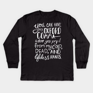 Oxford Comma Funny Quote Kids Long Sleeve T-Shirt